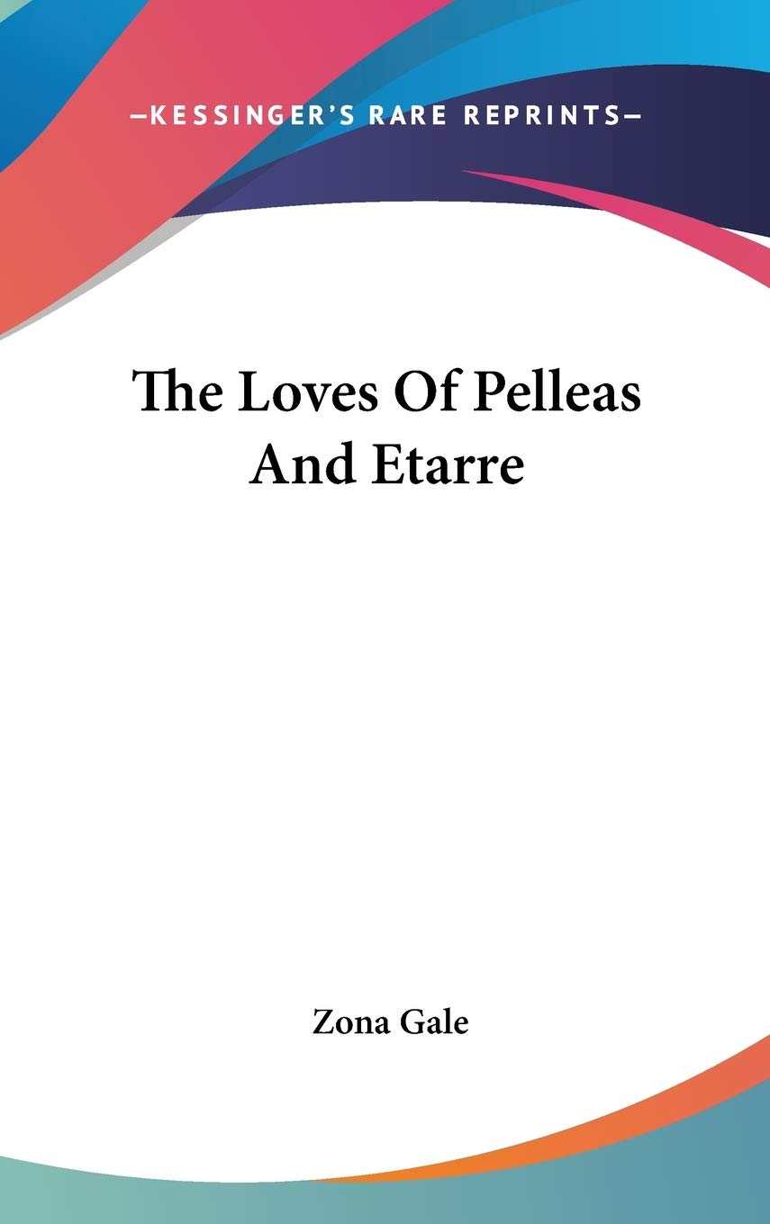 The Loves Of Pelleas And Etarre Poetry