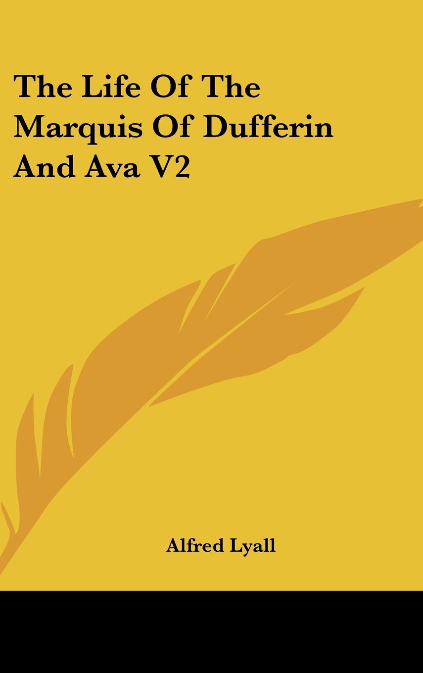 The Life Of The Marquis Of Dufferin And Ava V2 Books