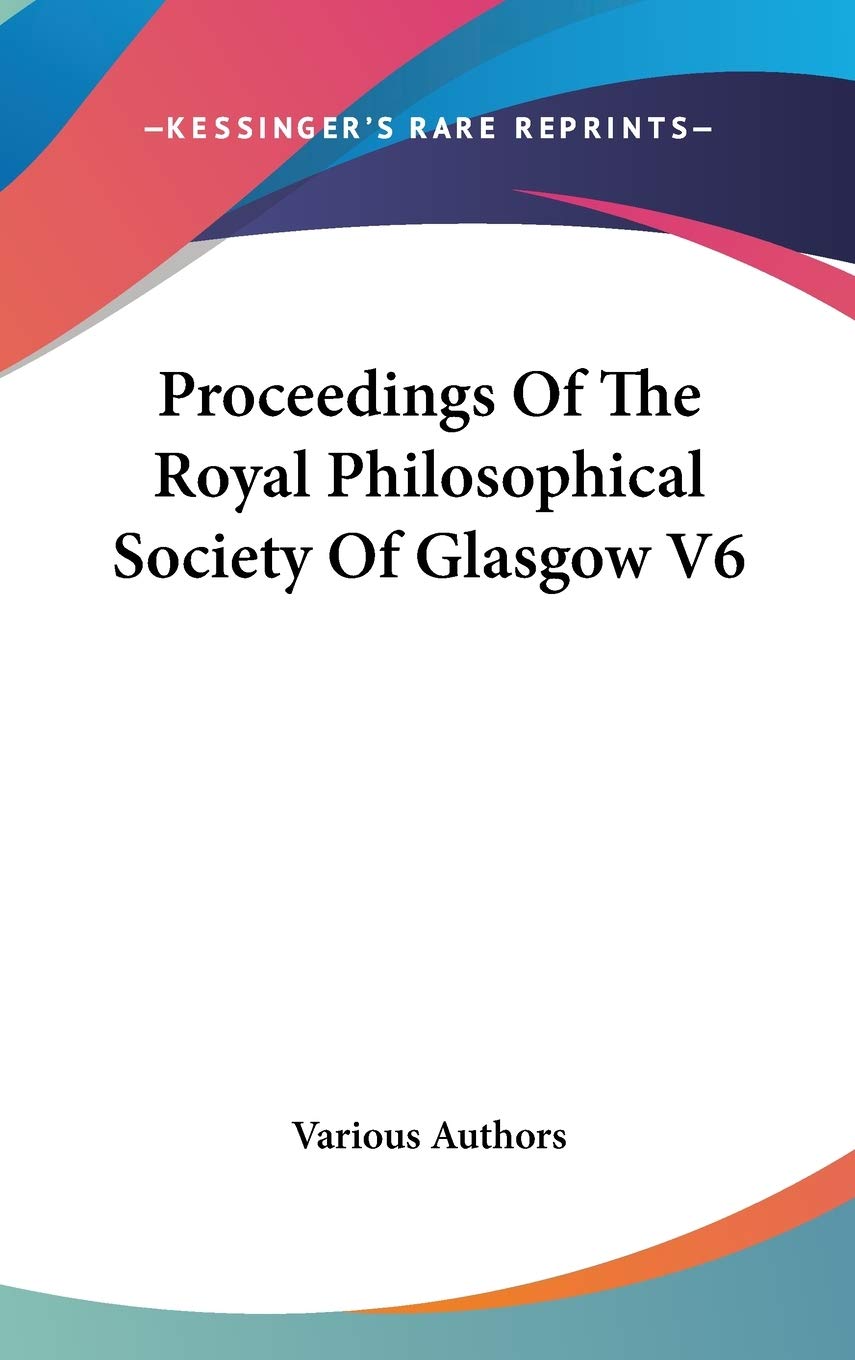 Proceedings Of The Royal Philosophical Society Of Glasgow V6 Law