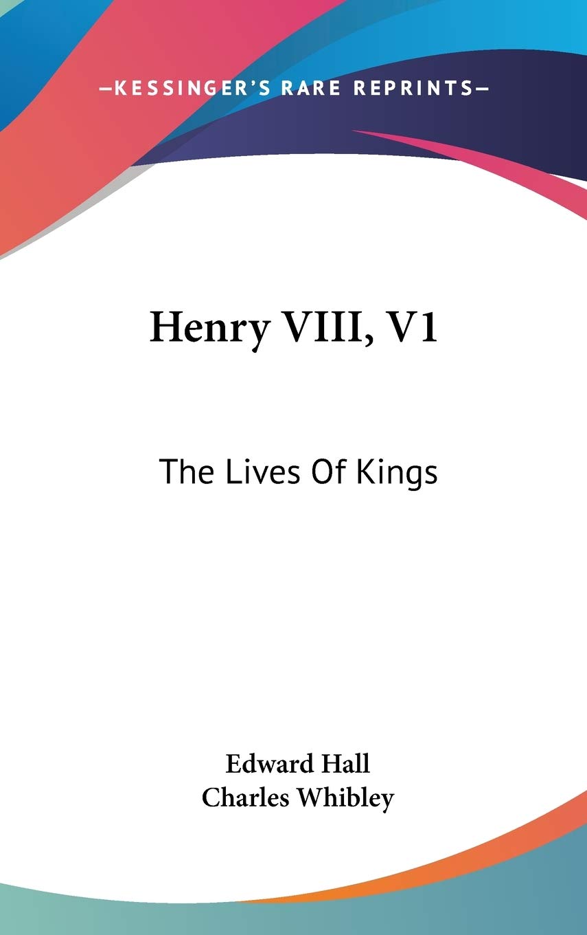 Henry VIII, V1: The Lives Of Kings Memories