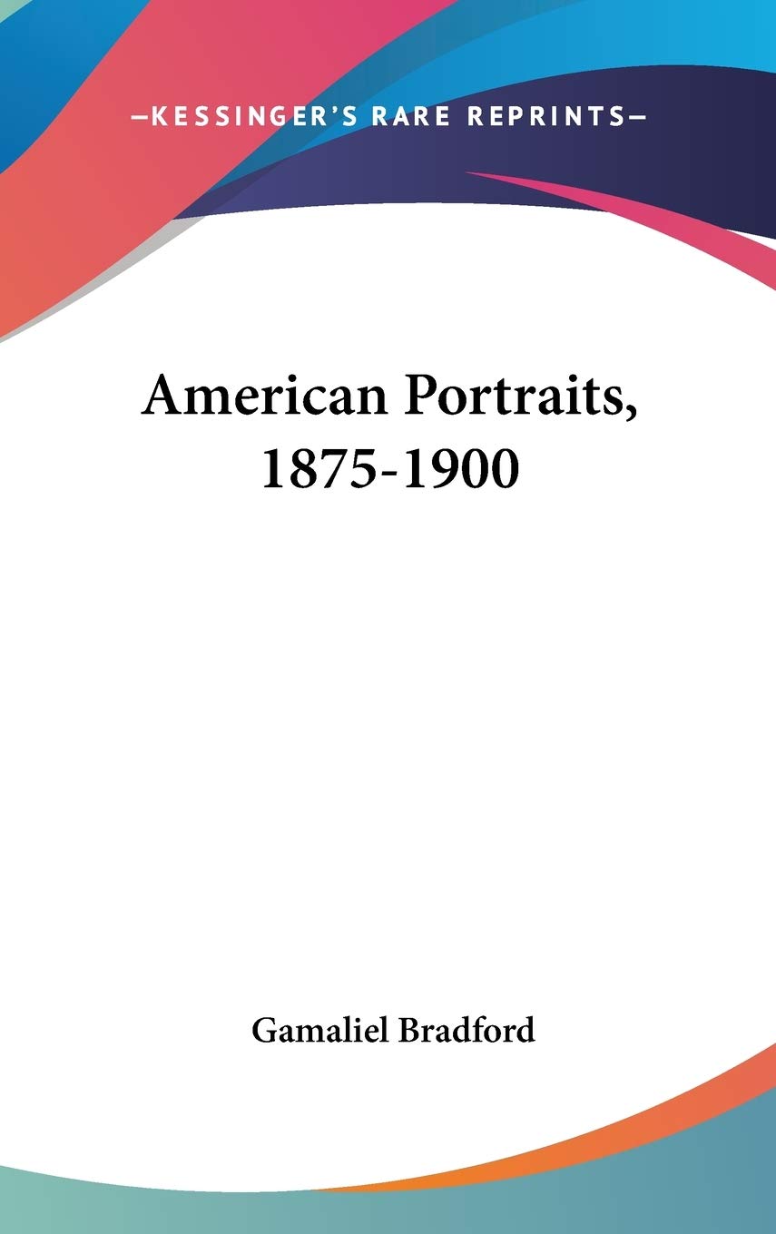 American Portraits, 1875-1900 Social Sciences