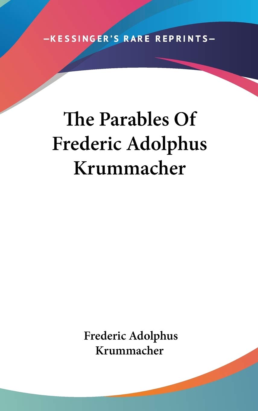 The Parables Of Frederic Adolphus Krummacher Philosophy