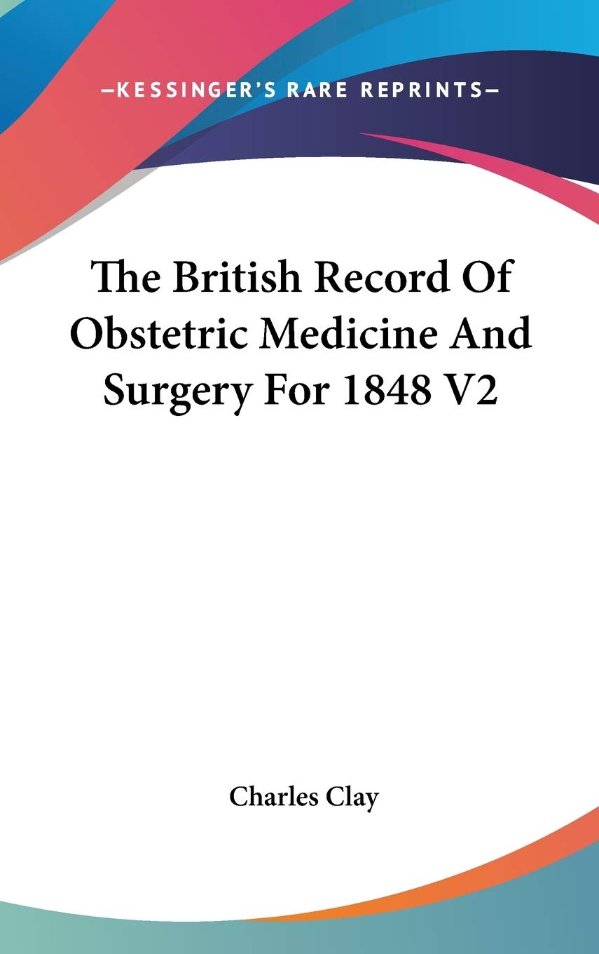 The British Record Of Obstetric Medicine And Surgery For 1848 V2 Medicine