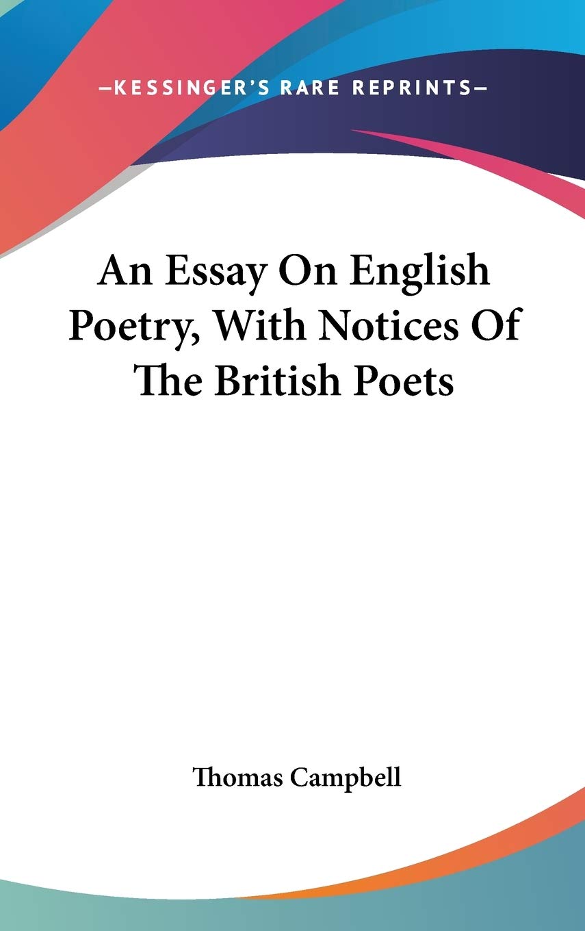 An Essay On English Poetry, With Notices Of The British Poets Poetry