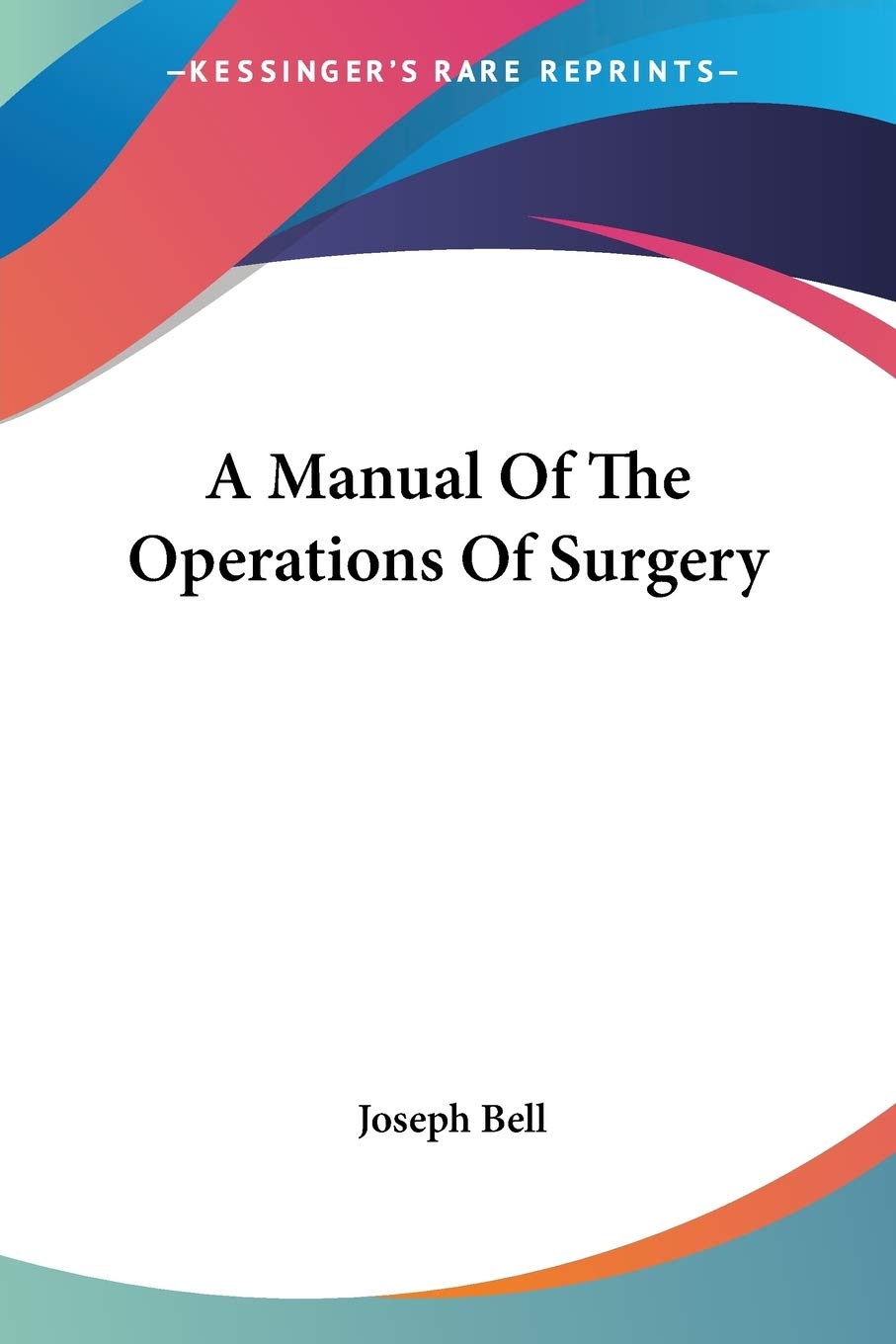 A Manual Of The Operations Of Surgery Medicine