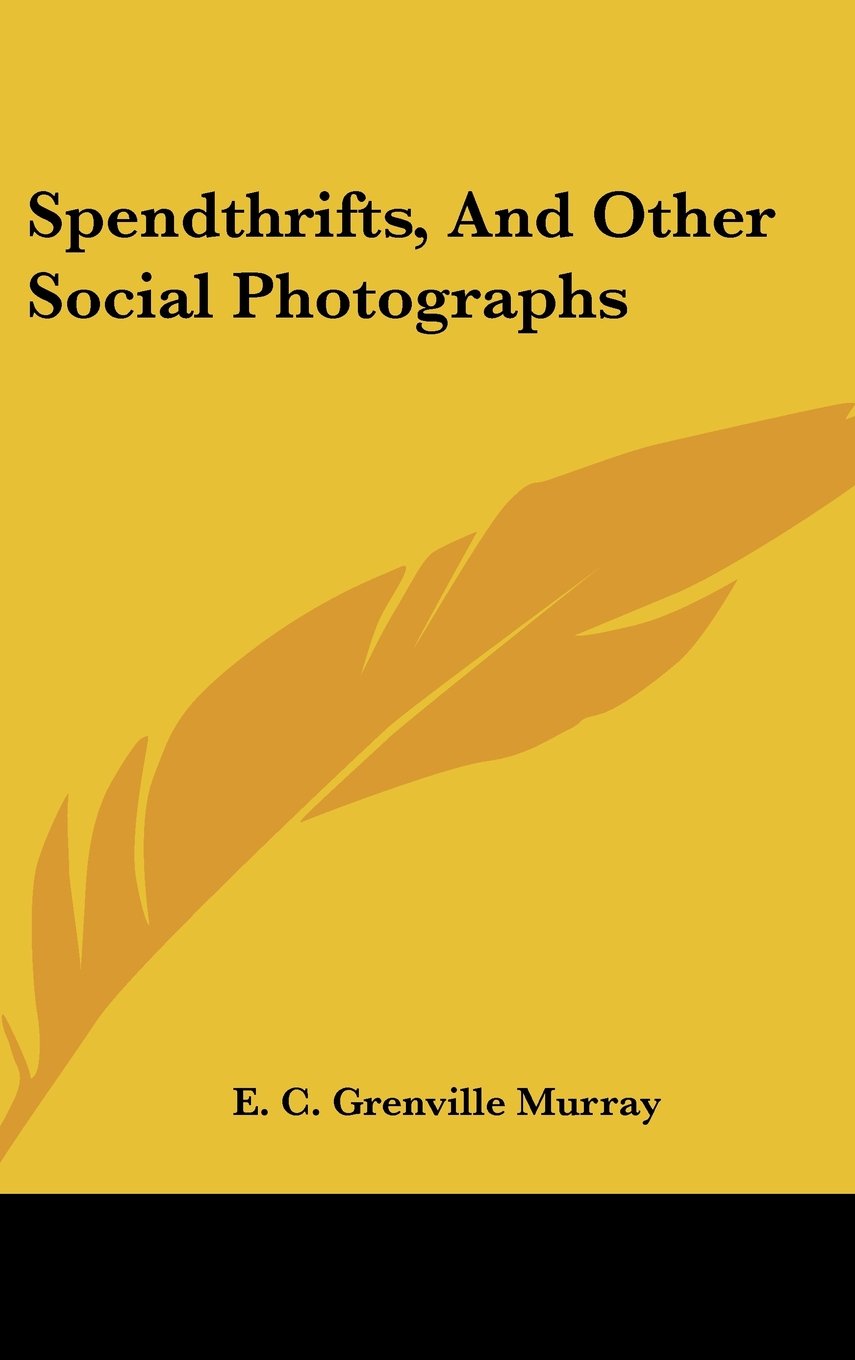 Spendthrifts, And Other Social Photographs Books
