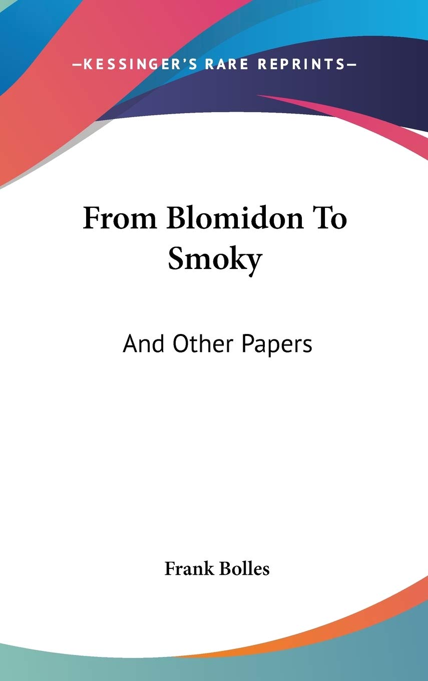 From Blomidon To Smoky: And Other Papers Contemporary literature