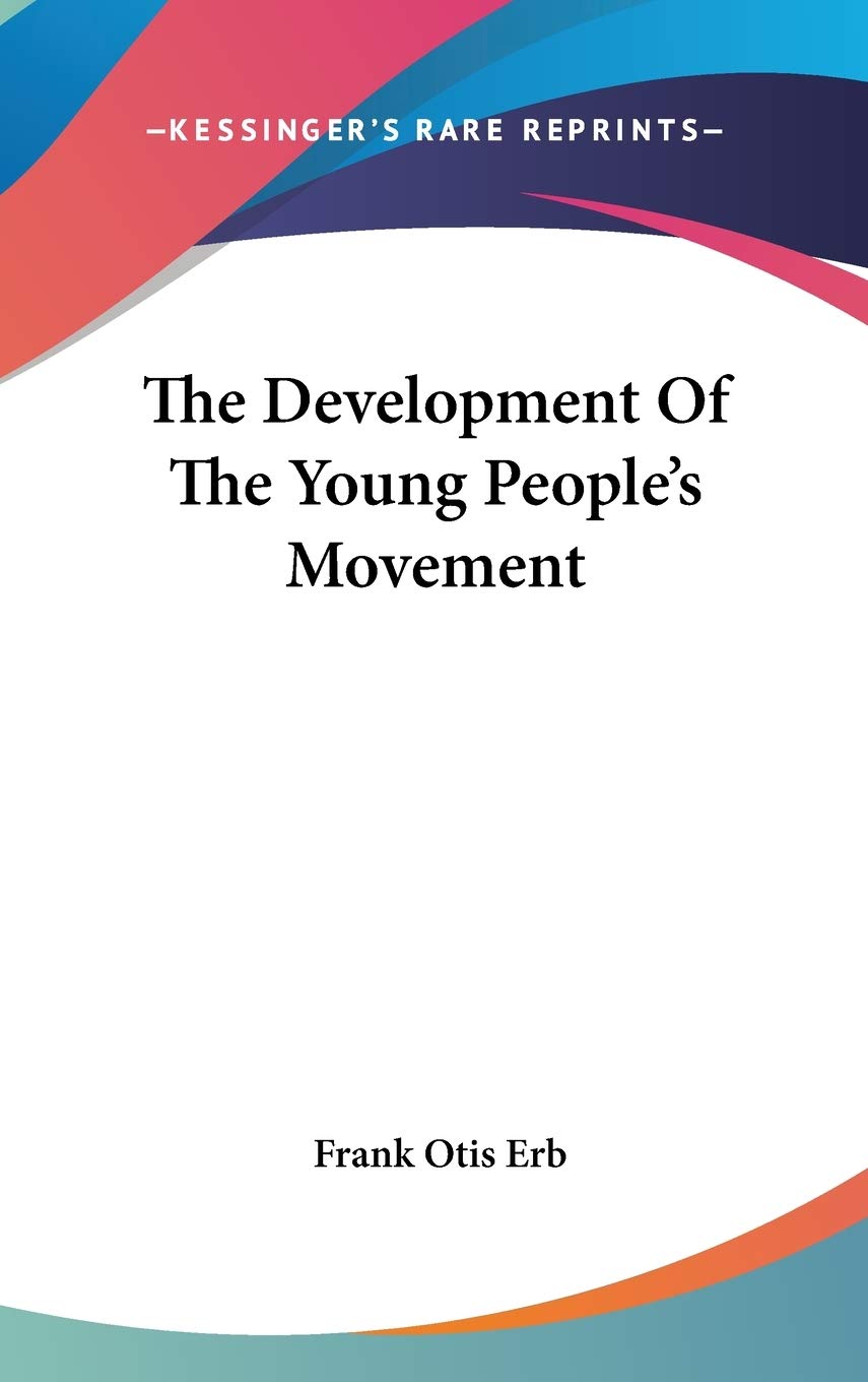 The Development Of The Young People's Movement Essays & Short Stories