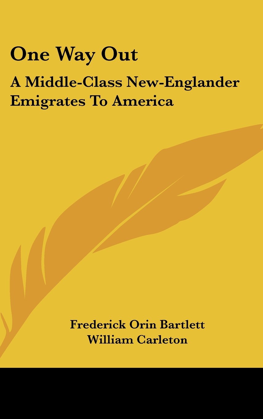 One Way Out: A Middle-class New-englander Emigrates to America Memories