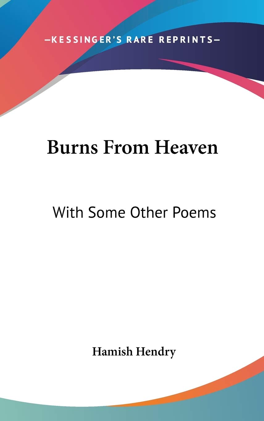 Product Image: Burns from Heaven, With Some Other Poems