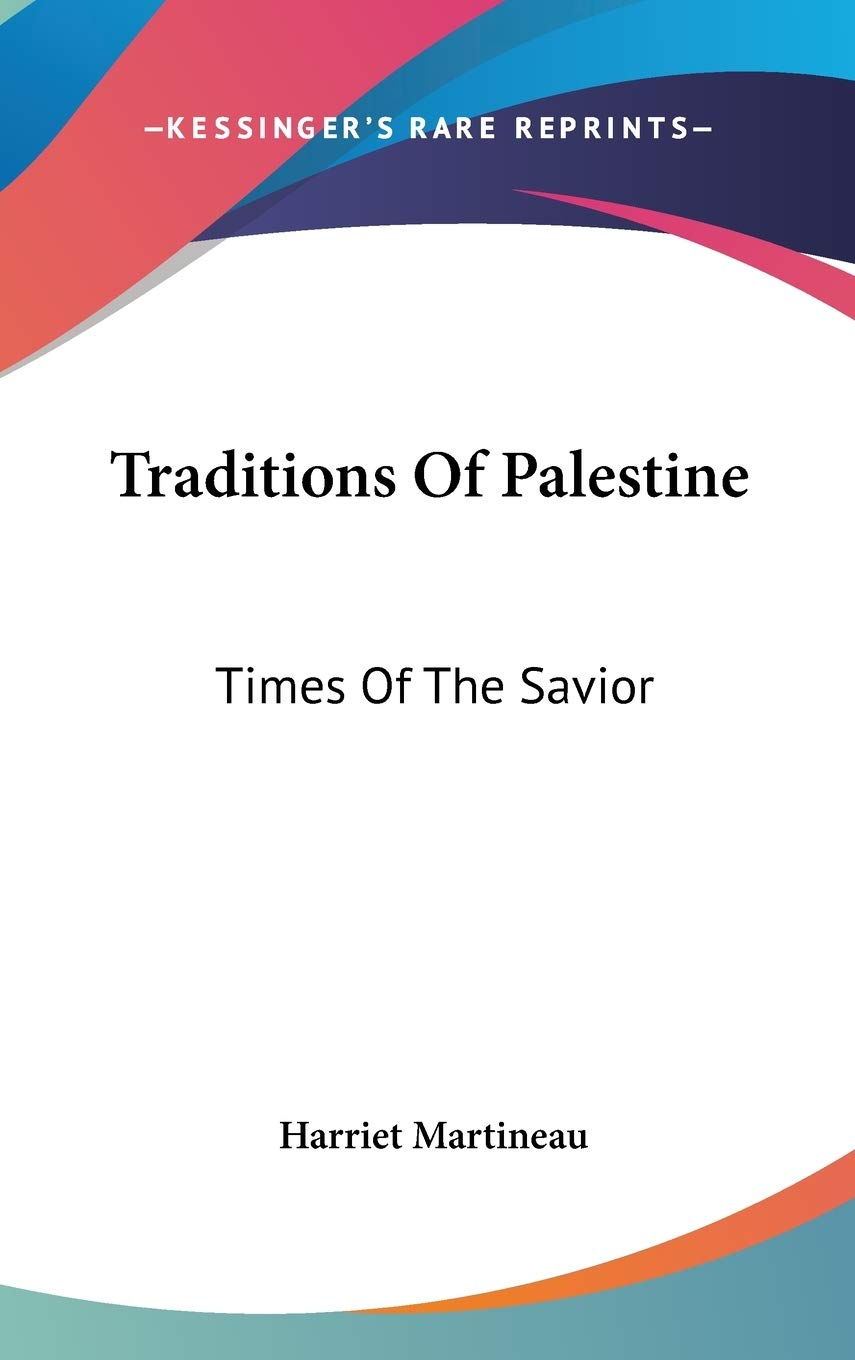 Traditions Of Palestine: Times Of The Savior Religion & Esotericism