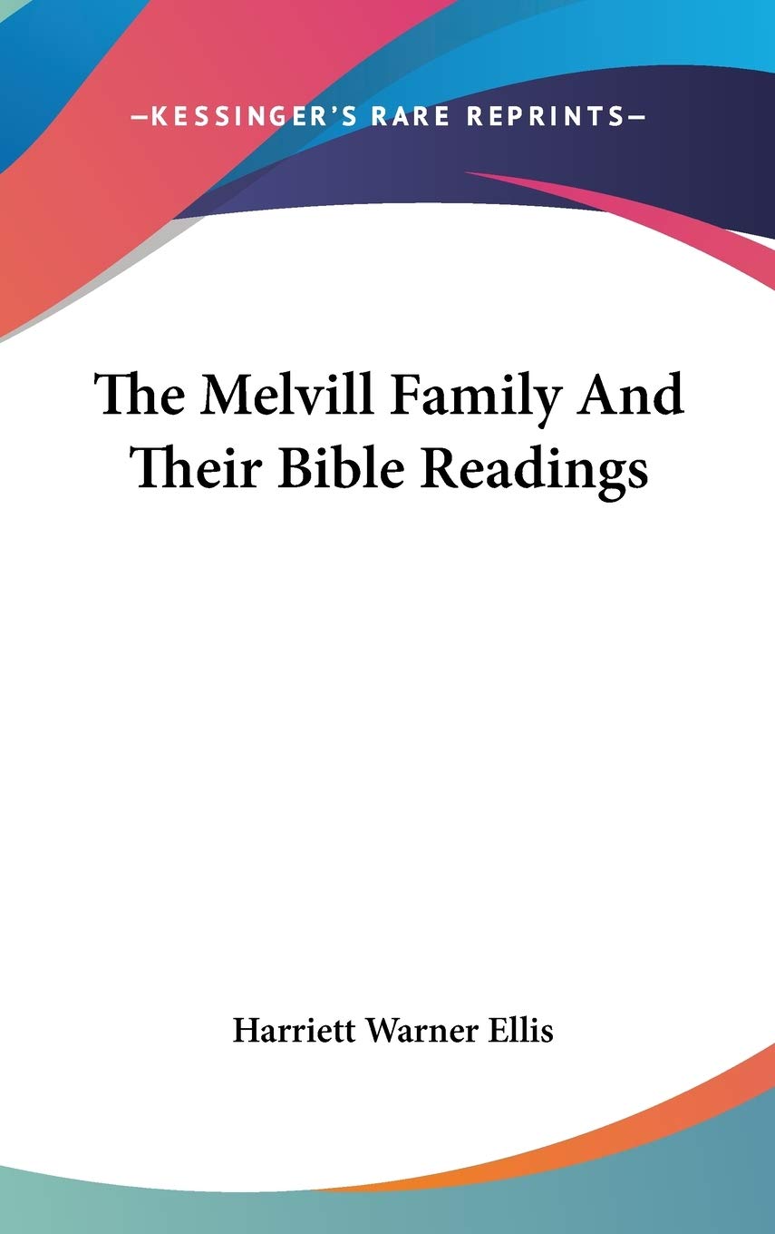 The Melvill Family And Their Bible Readings Religion & Esotericism
