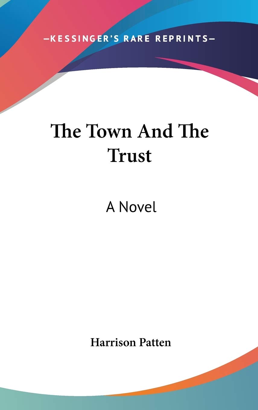 The Town And The Trust: A Novel Contemporary literature