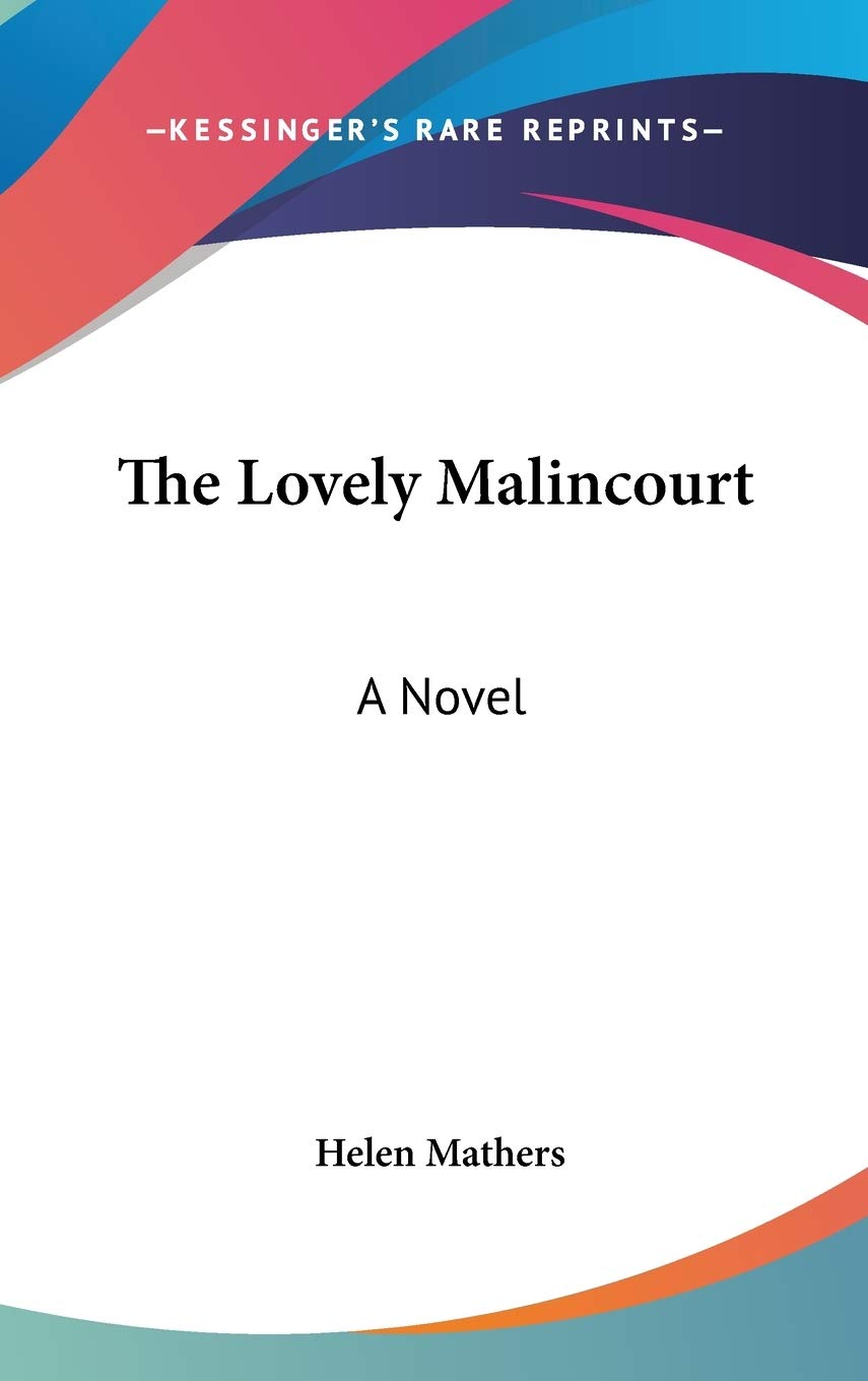 The Lovely Malincourt: A Novel Contemporary literature