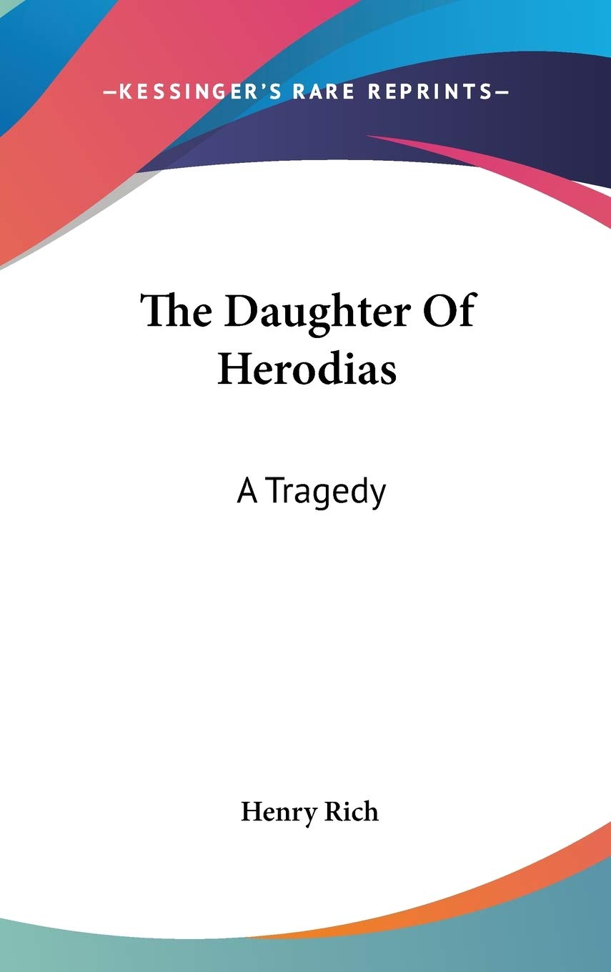The Daughter Of Herodias: A Tragedy Film, Art & Culture