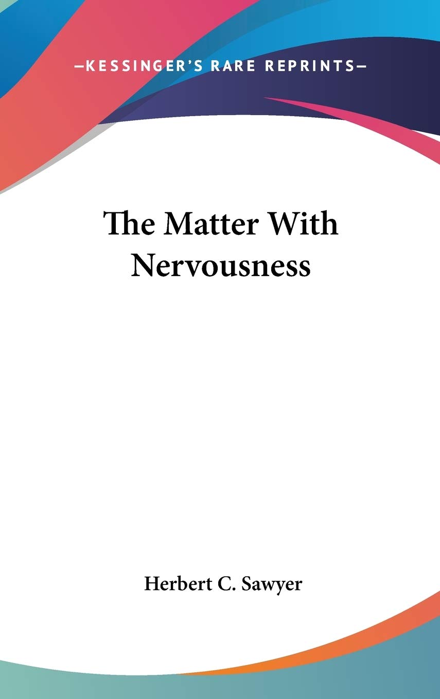 Product Image: The Matter With Nervousness