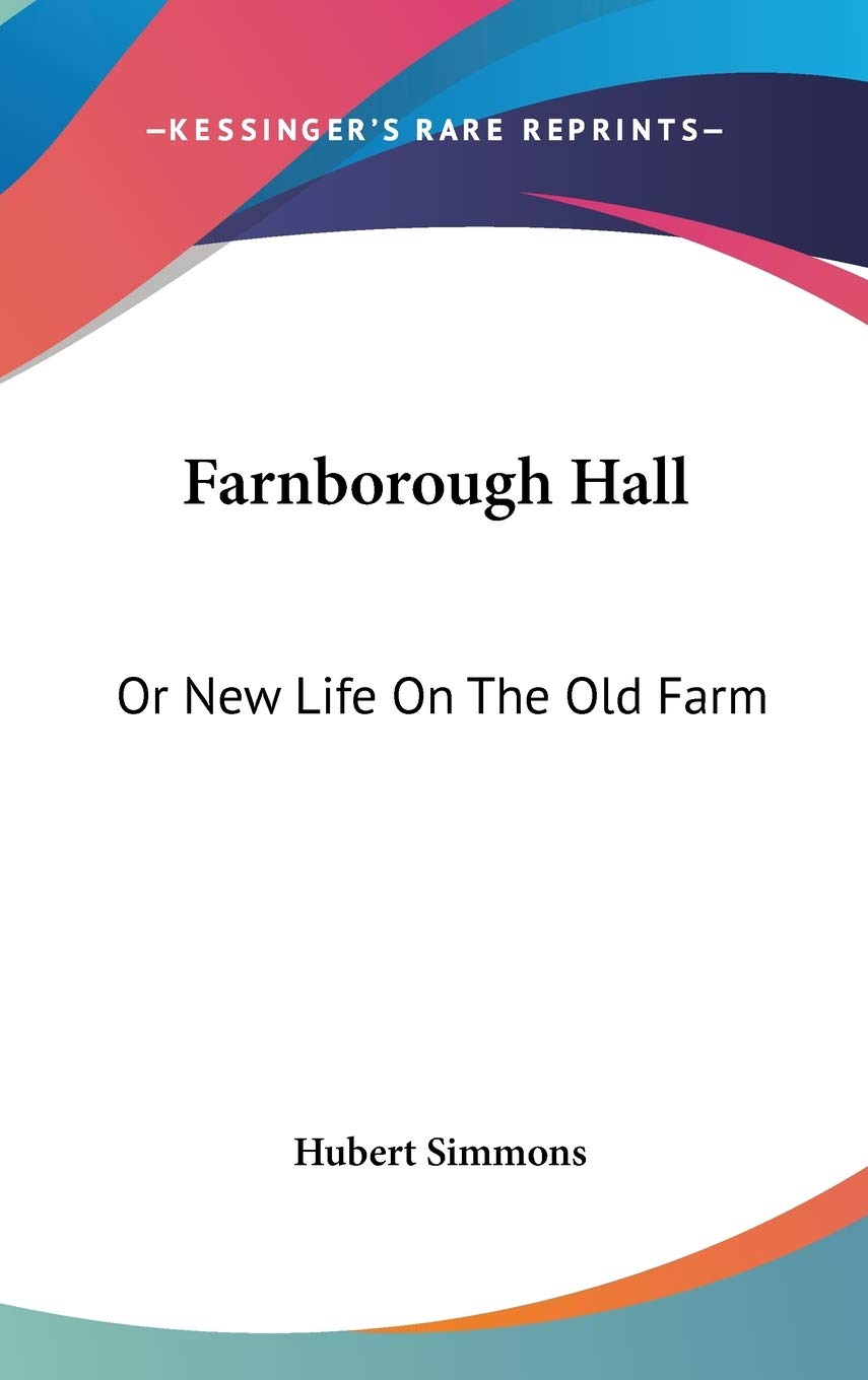 Farnborough Hall: Or New Life On The Old Farm Social Sciences