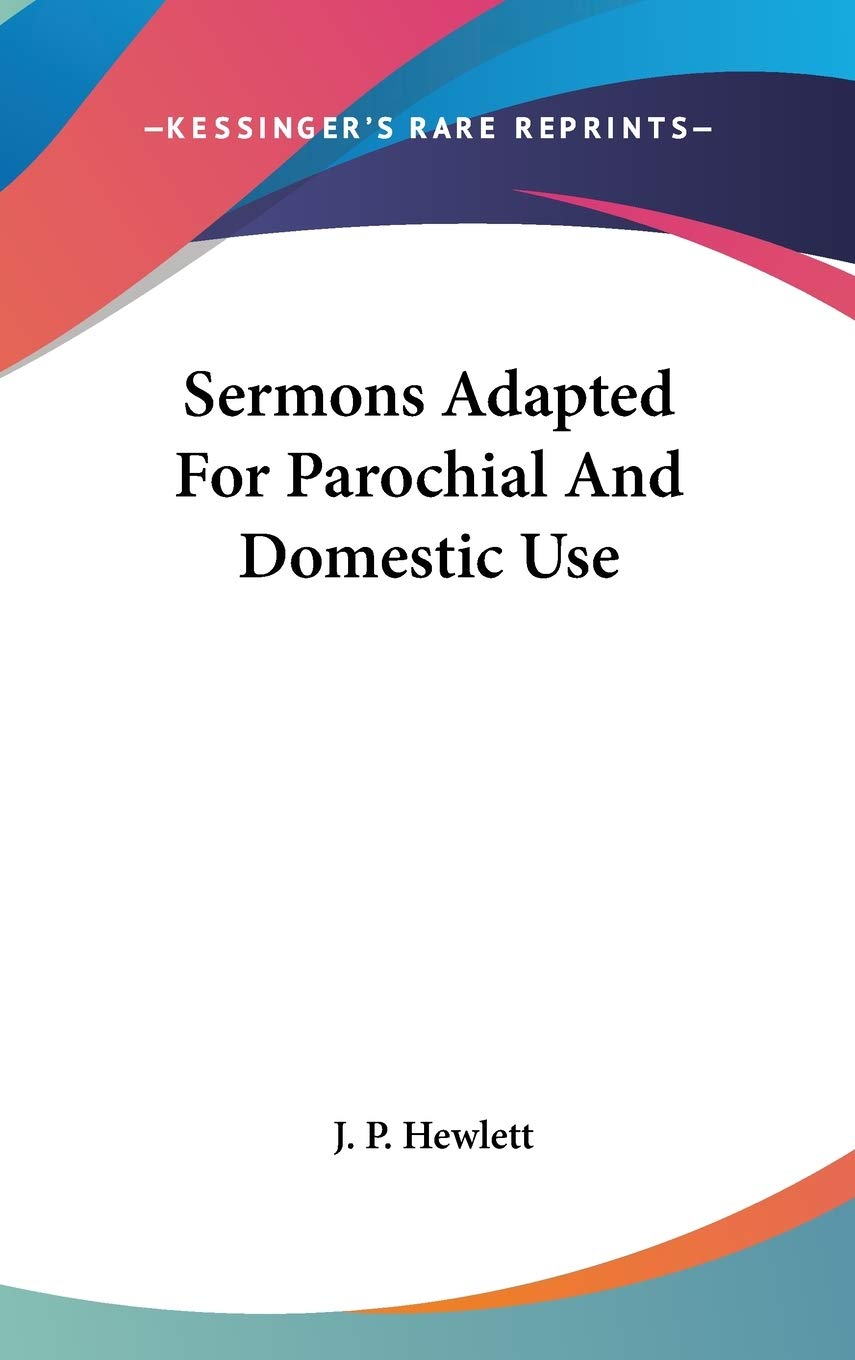 Sermons Adapted For Parochial And Domestic Use Religion & Esotericism
