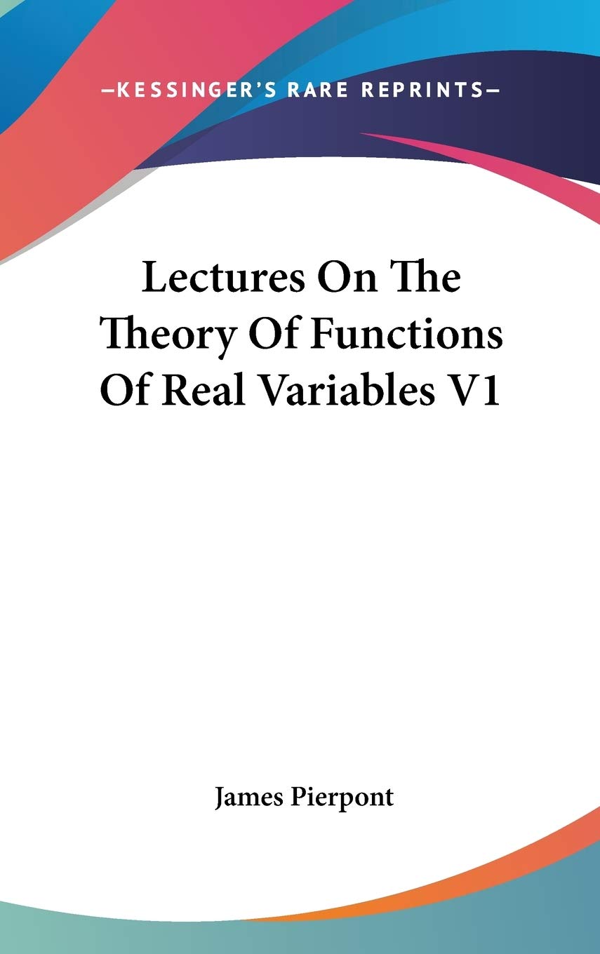 Lectures On The Theory Of Functions Of Real Variables V1 Mathematics