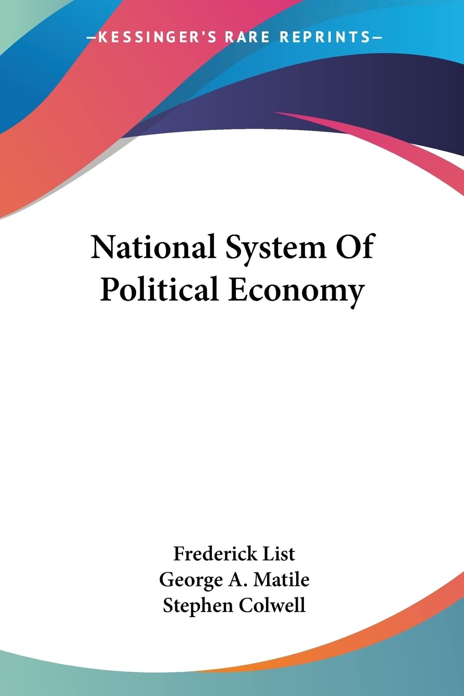 National System Of Political Economy Politics & History