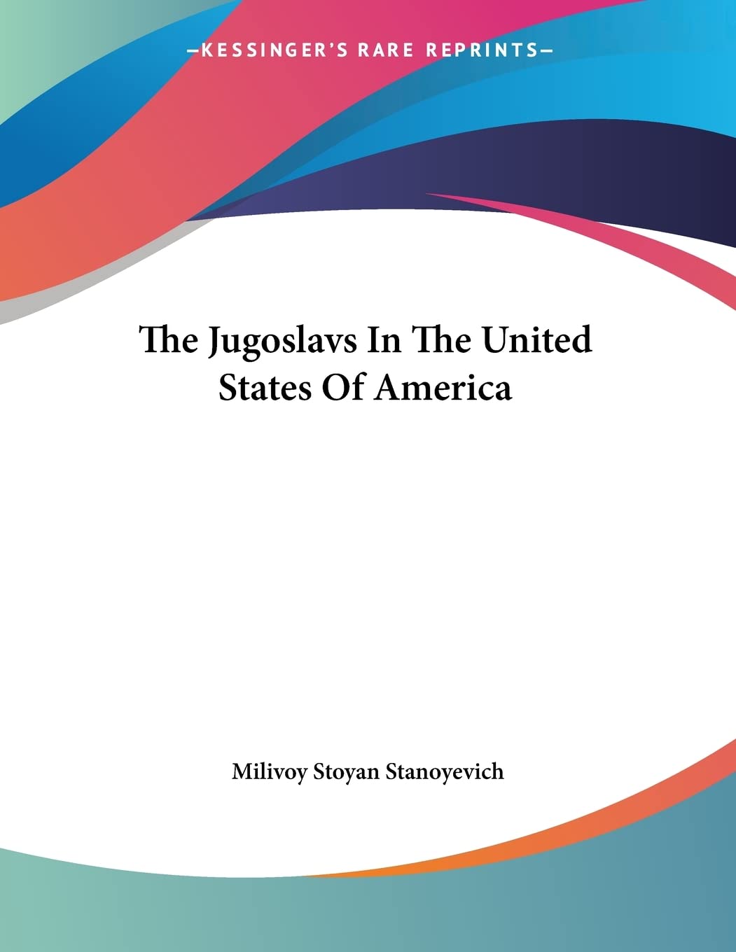 The Jugoslavs In The United States Of America Social Sciences