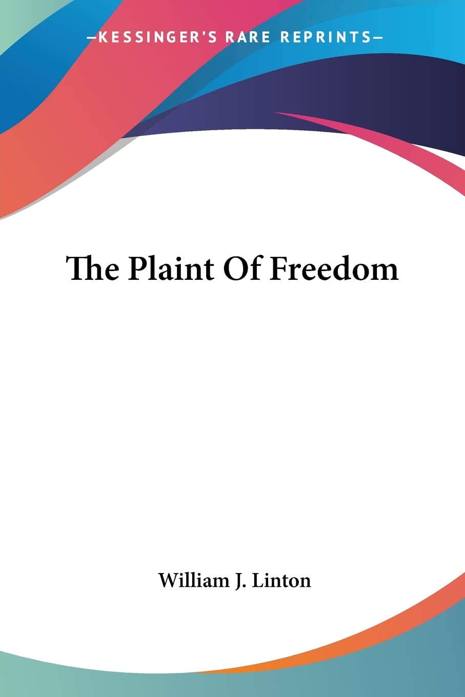 The Plaint Of Freedom Books