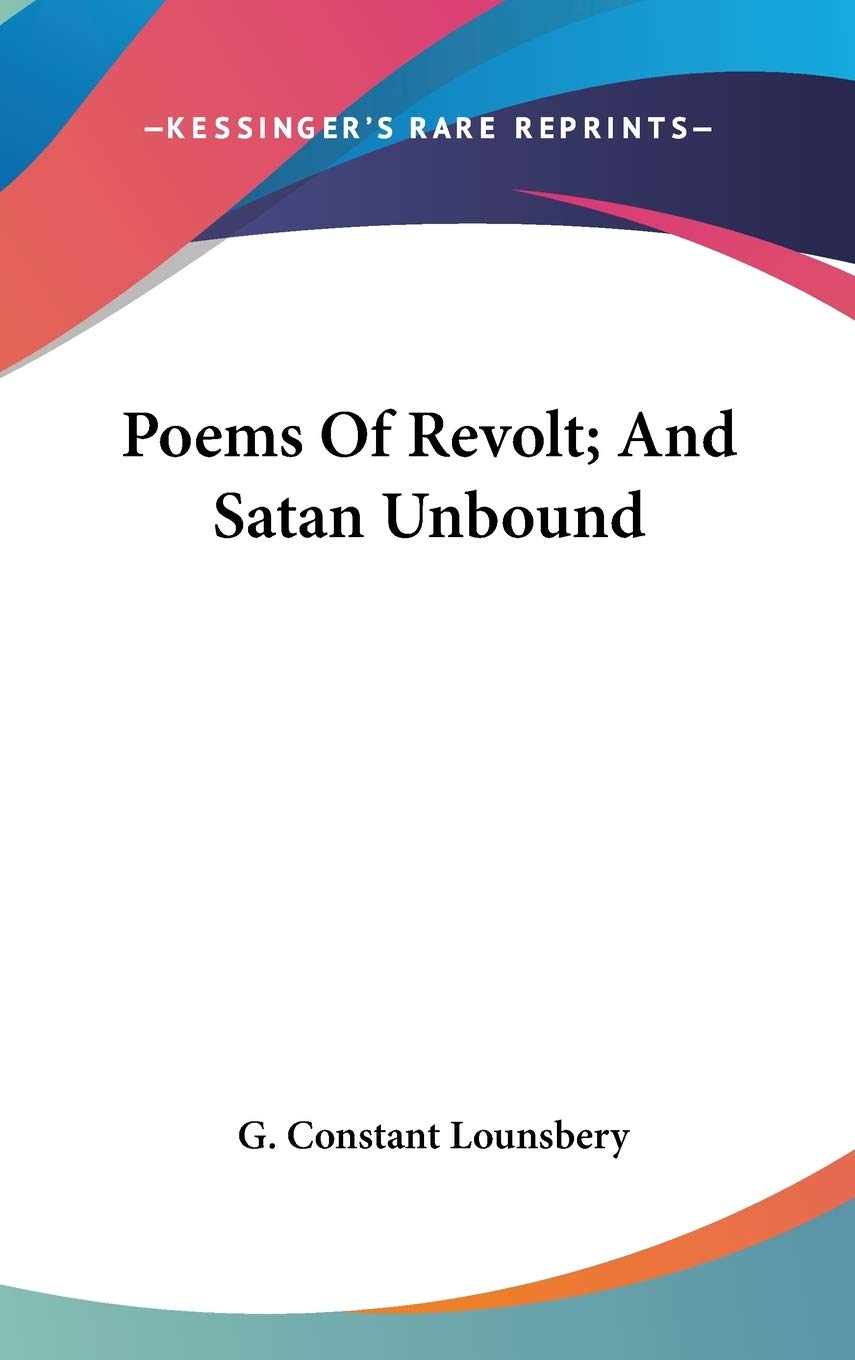 Poems Of Revolt; And Satan Unbound Poetry