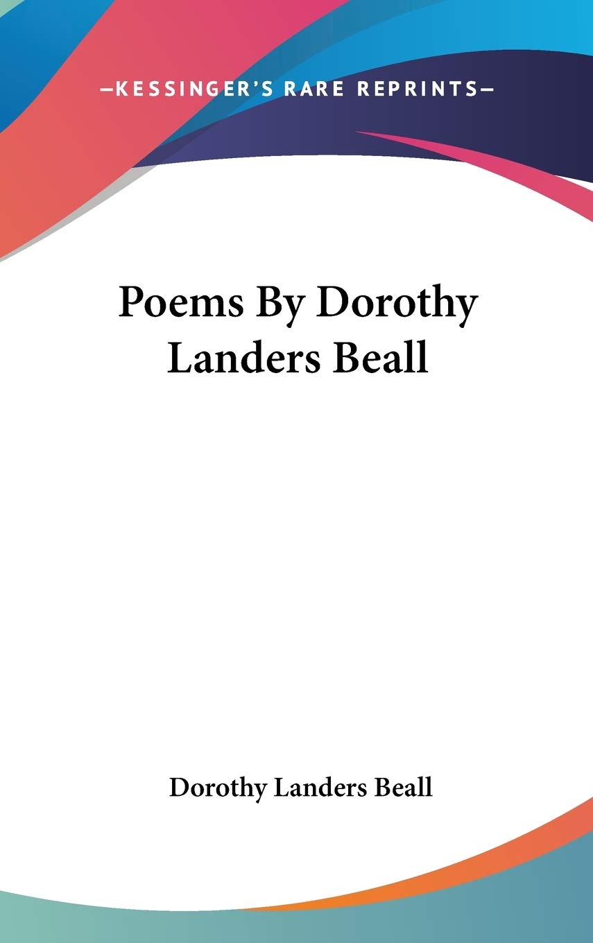 Poems By Dorothy Landers Beall Contemporary literature