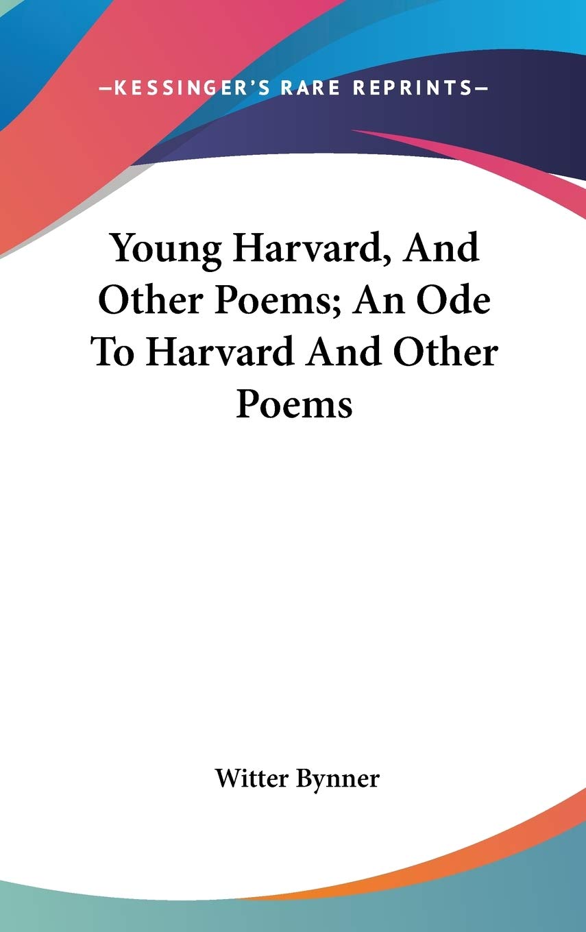 Young Harvard, And Other Poems: An Ode to Harvard and Other Poems Poetry