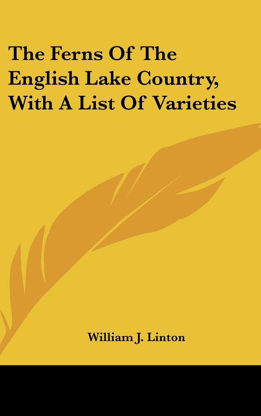 The Ferns Of The English Lake Country, With A List Of Varieties Mathematics