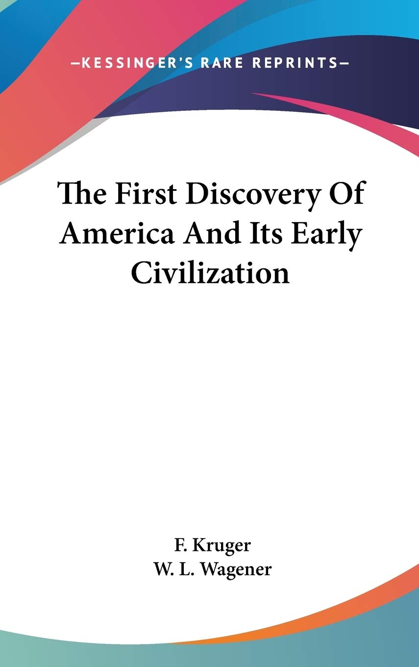 The First Discovery Of America And Its Early Civilization General education