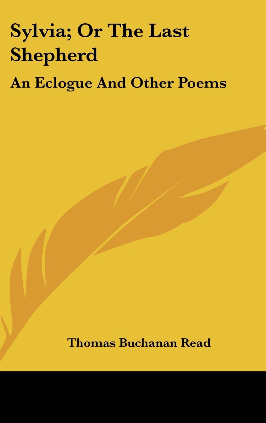 Sylvia; Or The Last Shepherd: An Eclogue and Other Poems Books