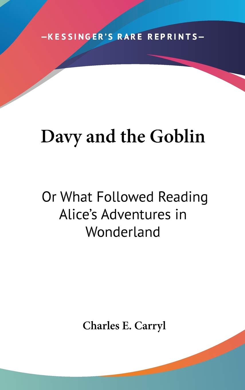 Davy And The Goblin: Or What Followed Reading Alice's Adventures in Wonderland Action & Adventure