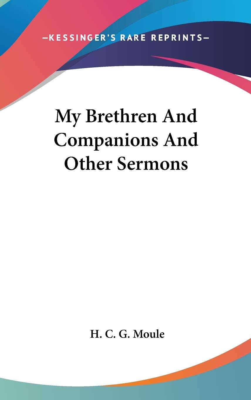My Brethren And Companions And Other Sermons Books