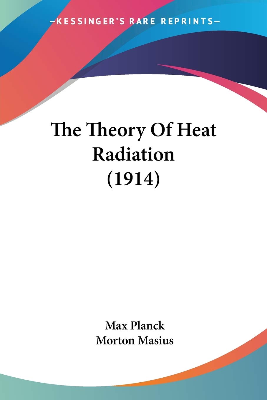 The Theory Of Heat Radiation Natural Sciences