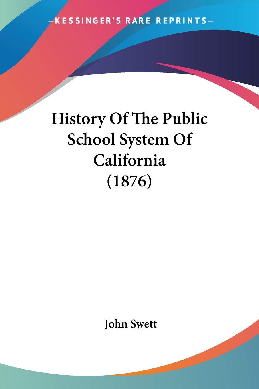 History Of The Public School System Of California Philosophy