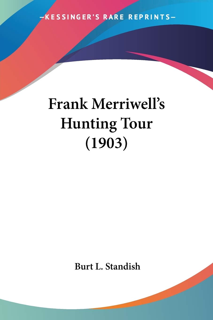 Frank Merriwell's Hunting Tour Contemporary literature