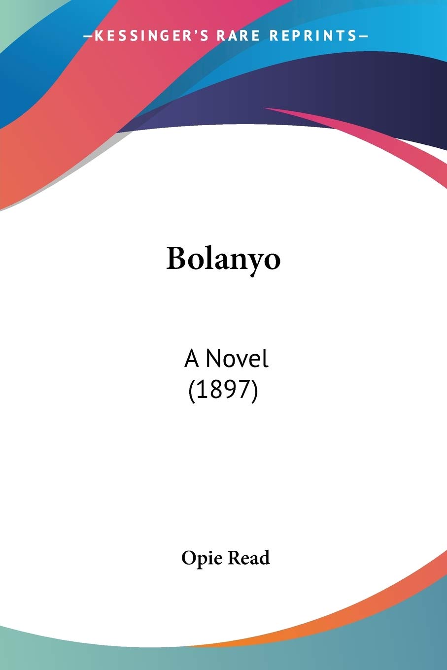 Bolanyo: A Novel (1897) Contemporary literature