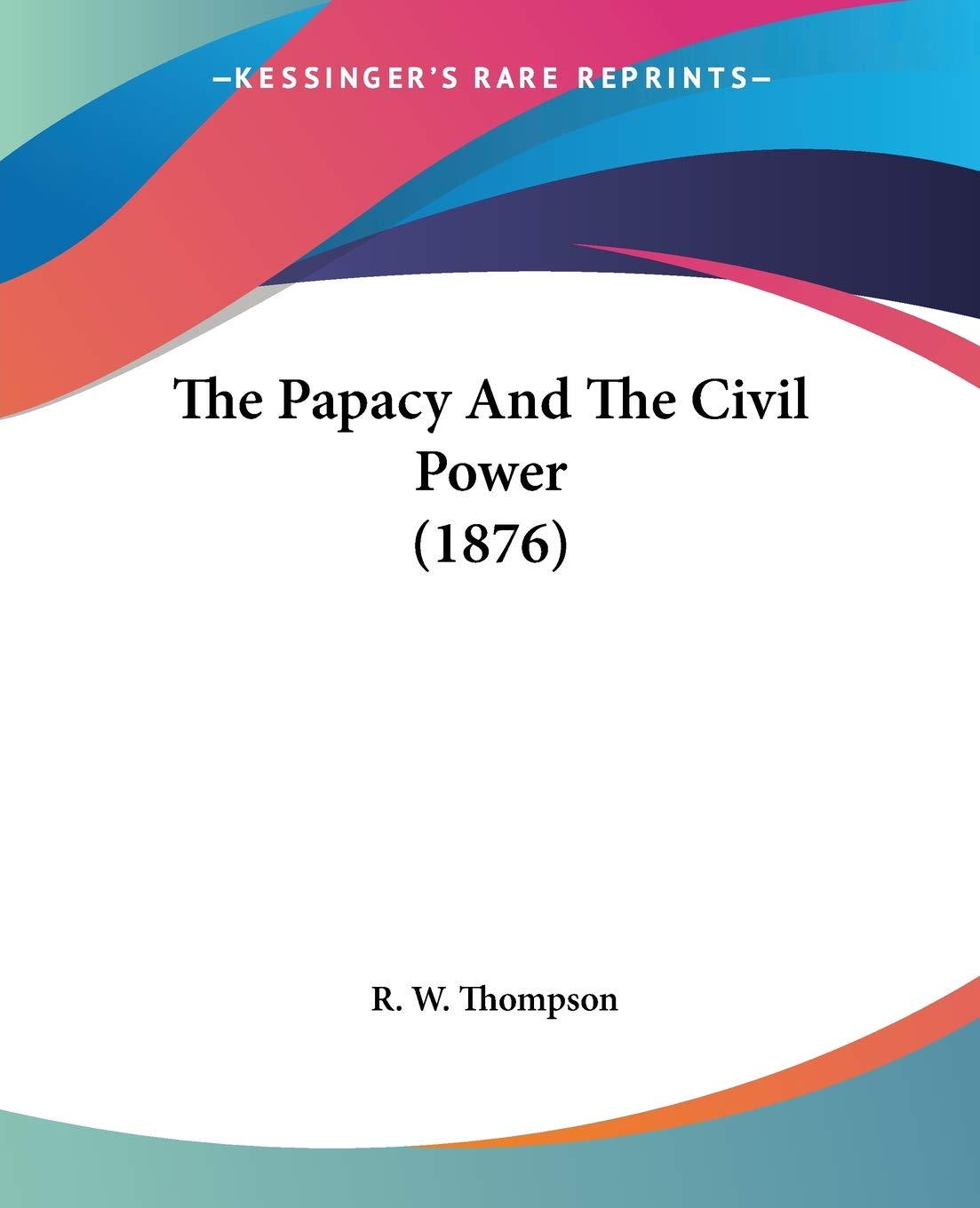 The Papacy And The Civil Power Law
