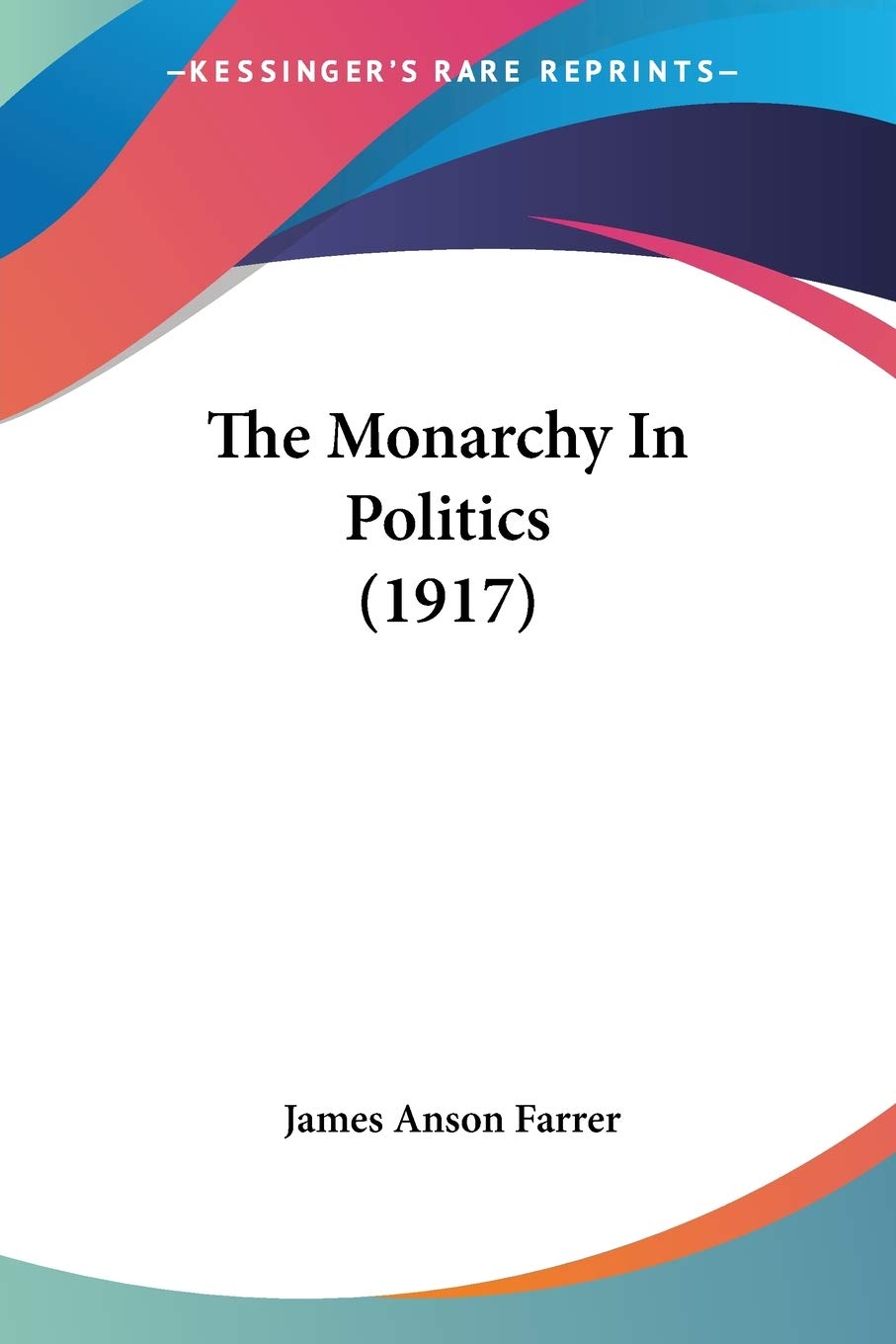 The Monarchy In Politics Philosophy