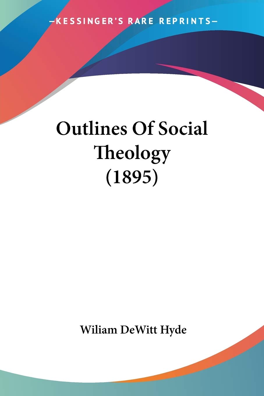 Outlines Of Social Theology Religion & Esotericism