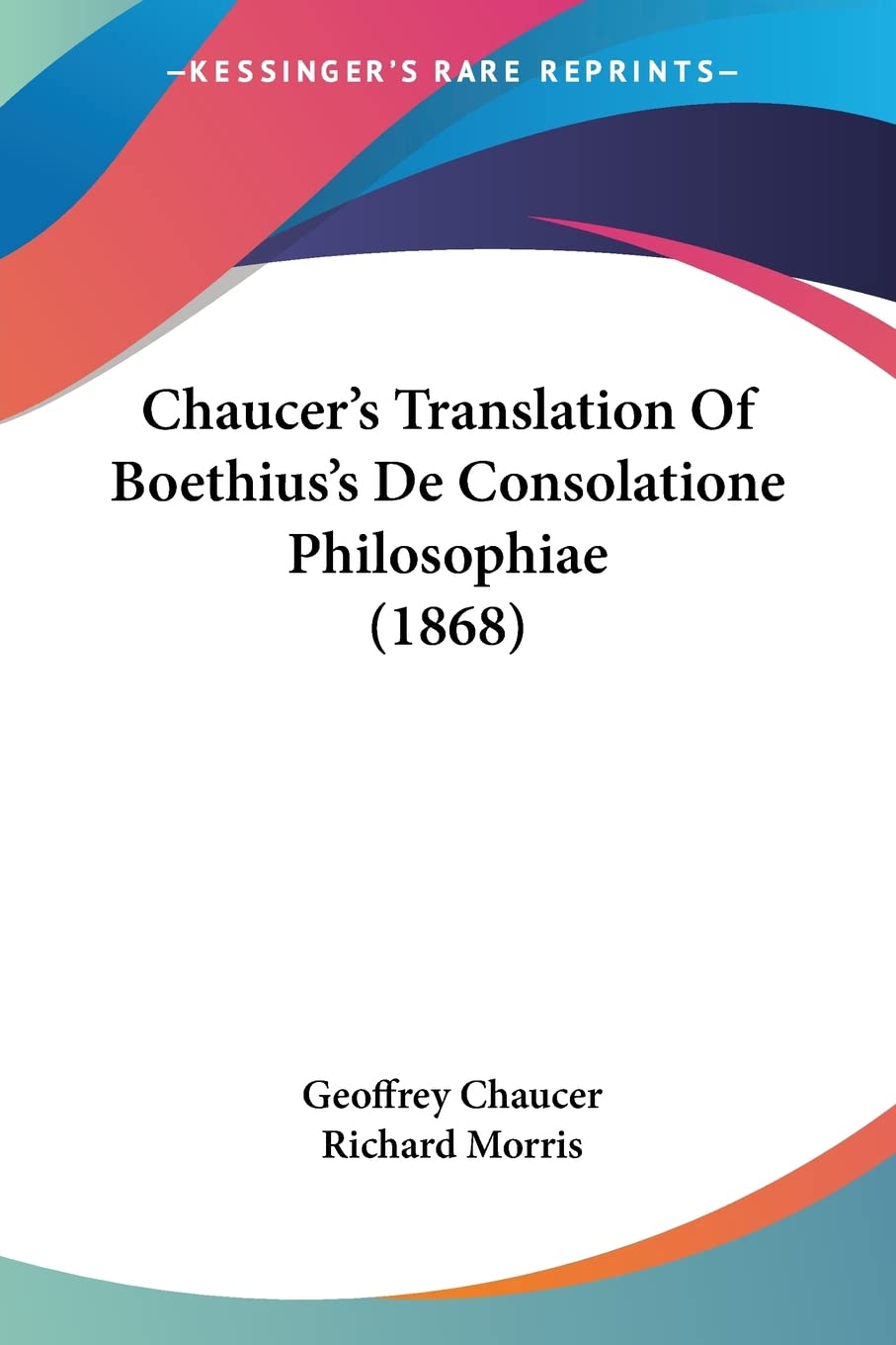 Chaucer's Translation Of Boethius's De Consolatione Philosophiae Contemporary literature