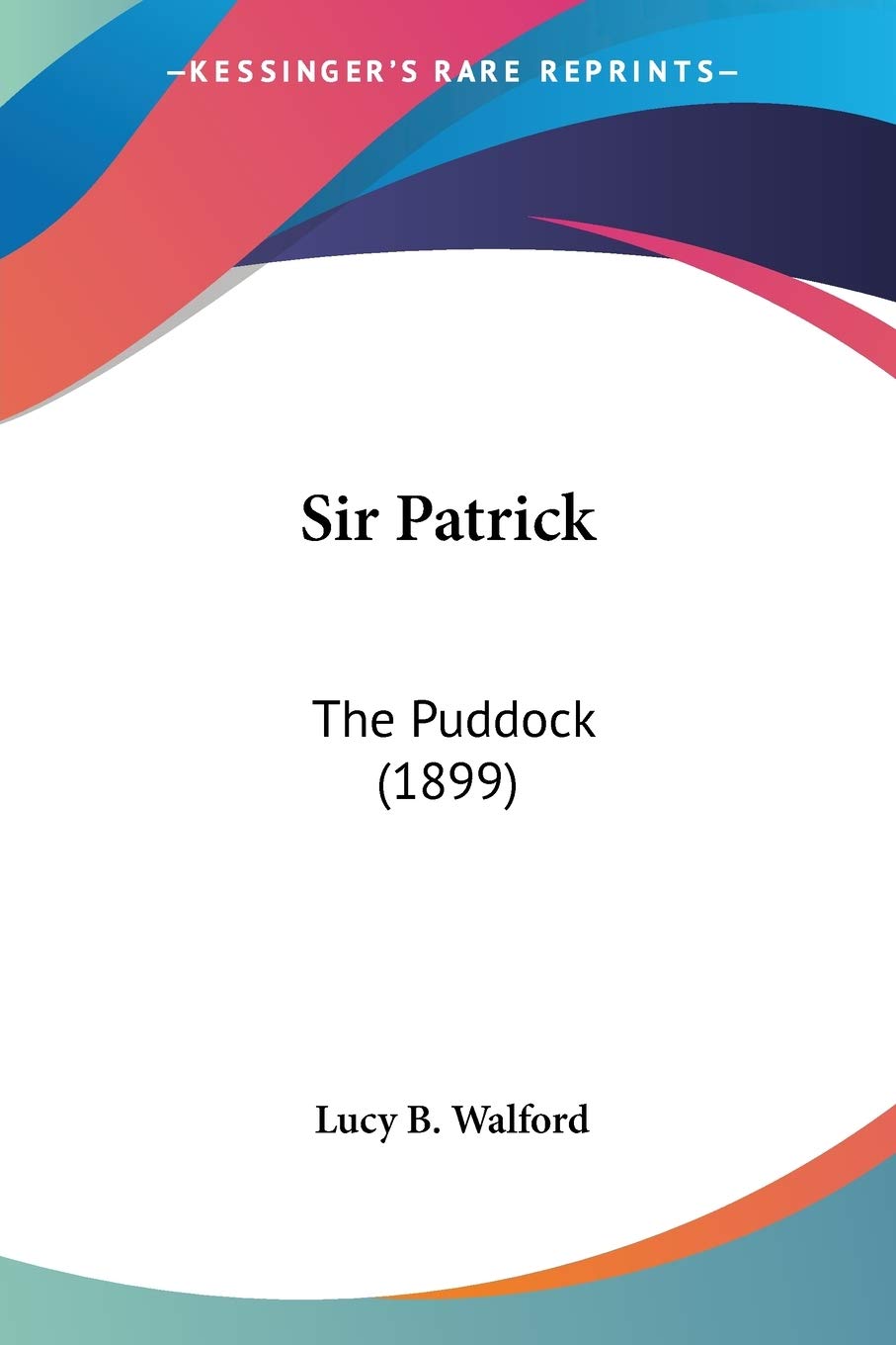 Sir Patrick: The Puddock: The Puddock (1899) Essays & Short Stories