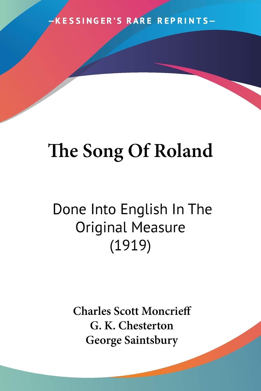 The Song Of Roland: Done into English in the Original Measure: Done Into English In The Original Measure (1919) Contemporary literature Books