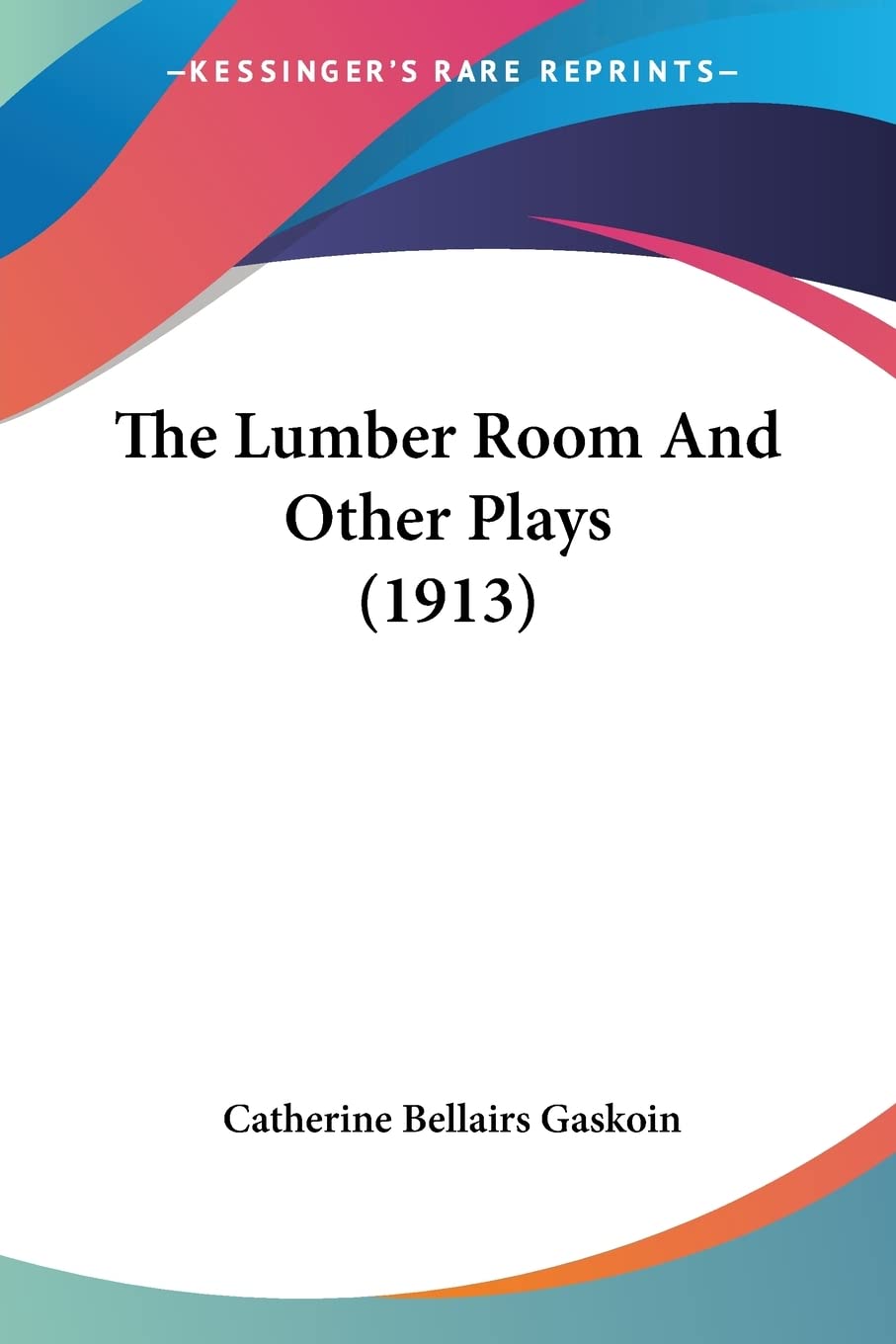The Lumber Room And Other Plays Drama