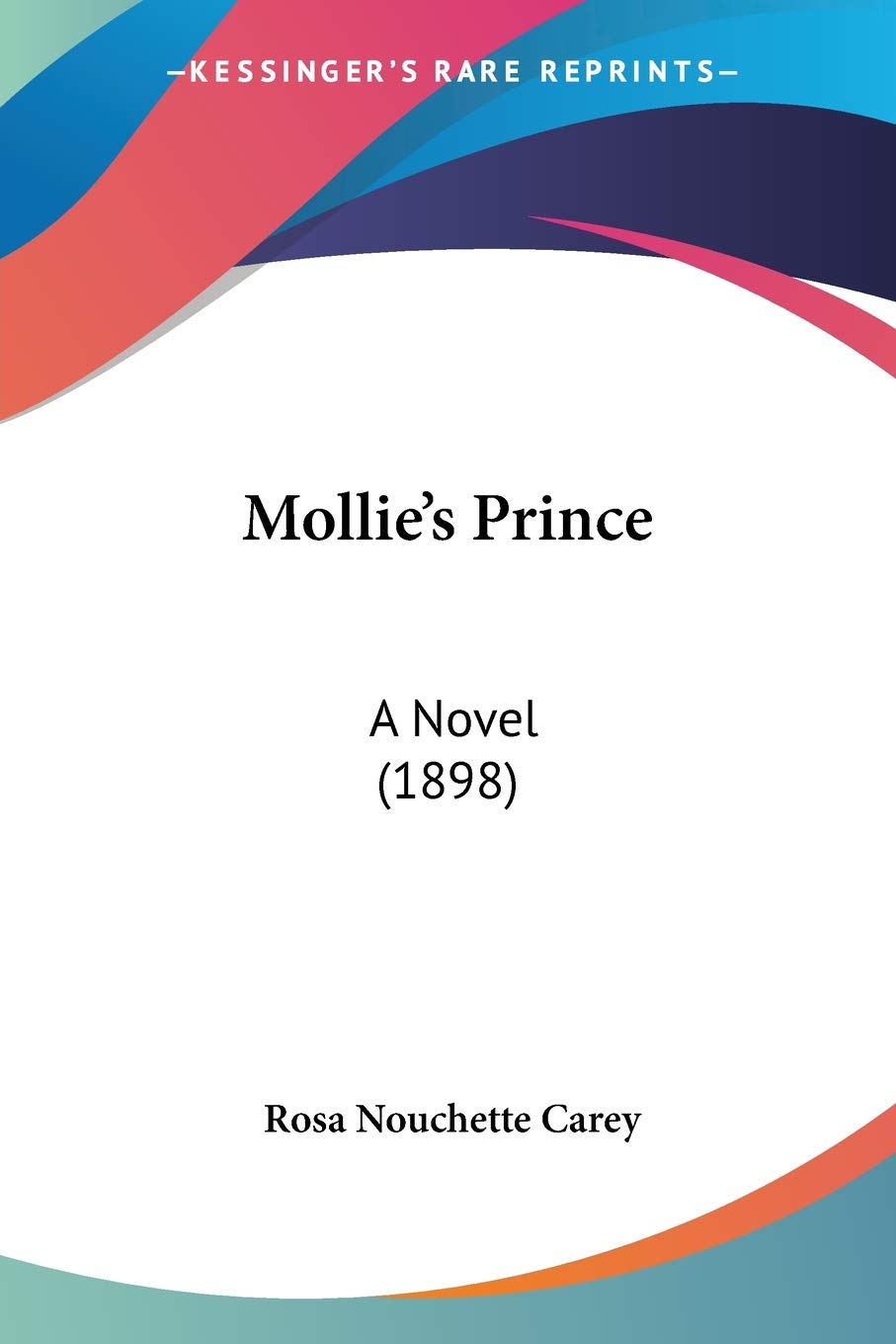 Mollie's Prince: A Novel (1898) Contemporary literature