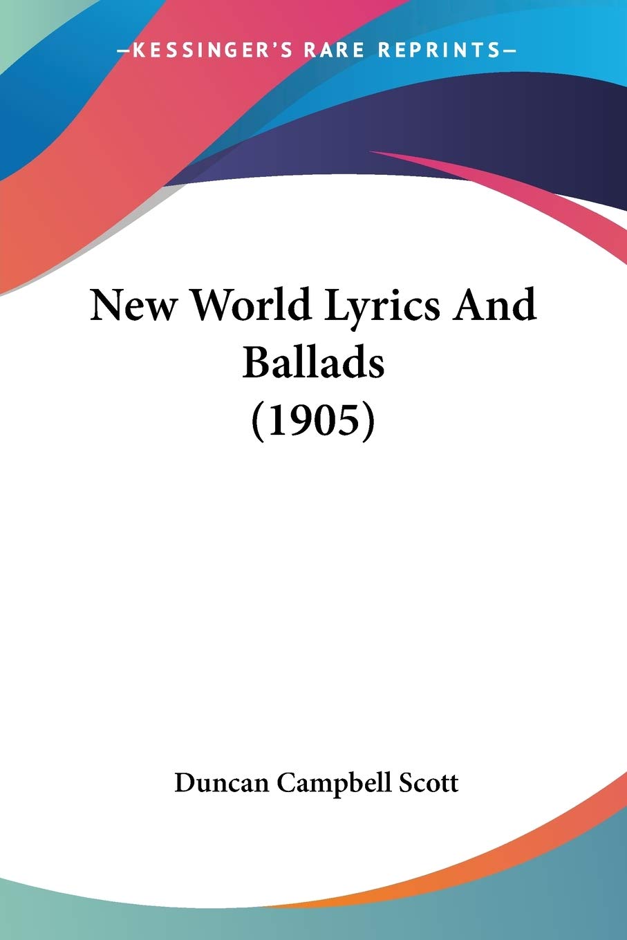 New World Lyrics And Ballads Poetry