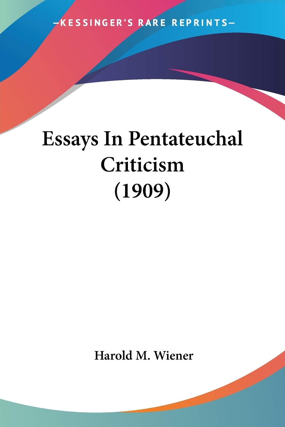 Essays In Pentateuchal Criticism Philosophy