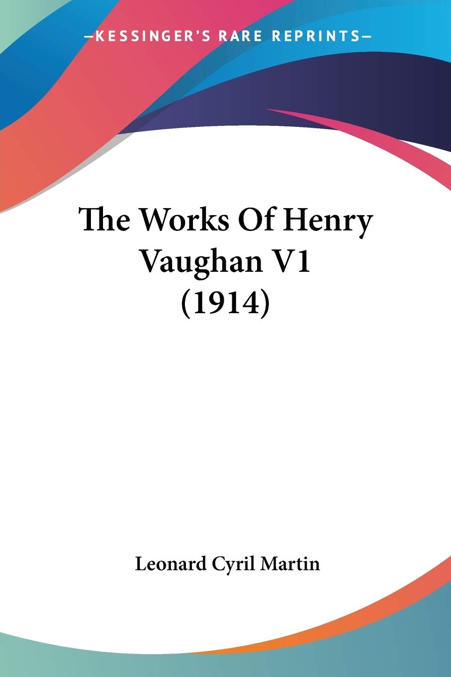 The Works Of Henry Vaughan Essays & Short Stories