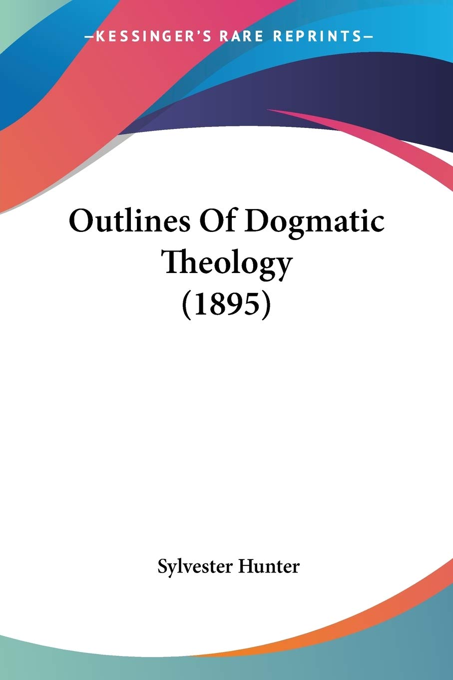 Outlines Of Dogmatic Theology Contemporary literature